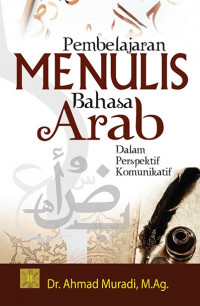Pebelajaran Menulis Bahasa Arab Dalam Perspektif Komunikatif
