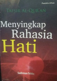 Menyikap Rahasia Hati